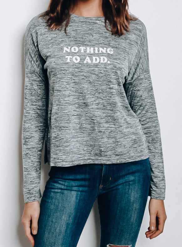 Nothing to Add Sweater